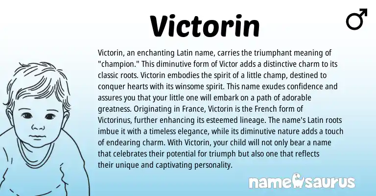 Infographic about Victorin name meaning, Victorin is a name from French, Latin origin(s).