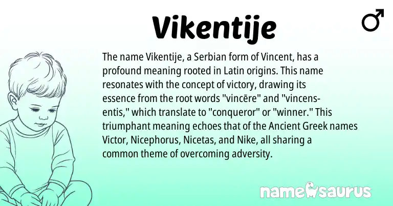 Infographic about Vikentije name meaning, Vikentije is a name from Serbian, Latin, Ancient Greek origin(s).