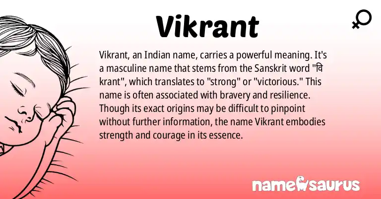 Infographic about Vikrant name meaning, Vikrant is a name from Indian origin(s).
