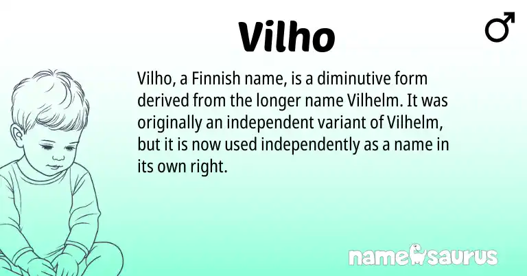 Infographic about Vilho name meaning, Vilho is a name from Finnish origin(s).