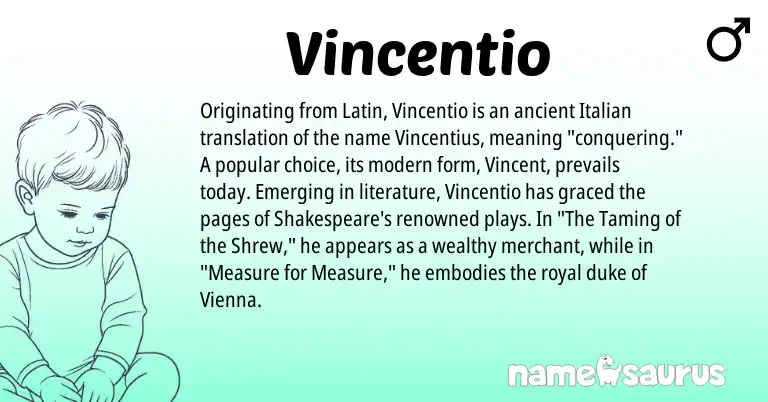 Infographic about Vincentio name meaning, Vincentio is a name from Latin, Italian origin(s).
