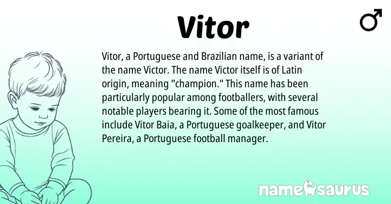 Infographic about Vitor name meaning, Vitor is a name from Latin, Brazilian, Portuguese origin(s).
