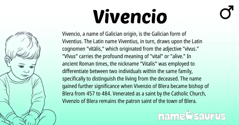 Infographic about Vivencio name meaning, Vivencio is a name from Galician, Roman, Latin origin(s).