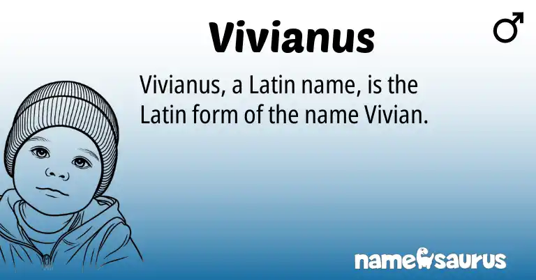 Infographic about Vivianus name meaning, Vivianus is a name from Latin origin(s).