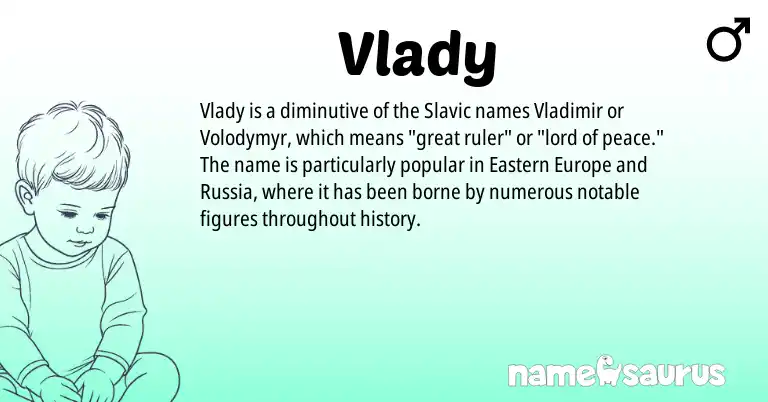 Infographic about Vlady name meaning, Vlady is a name from Slavic origin(s).