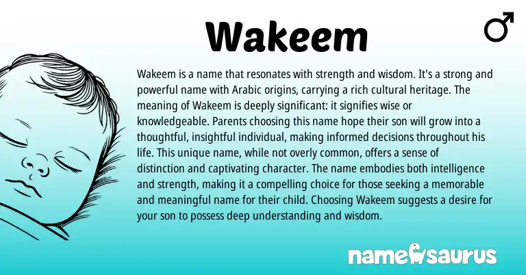 Infographic about Wakeem name meaning, Wakeem is a name from Arabic origin(s).