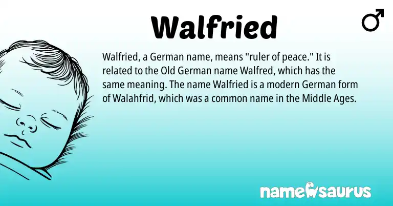 Infographic about Walfried name meaning, Walfried is a name from Old German, German origin(s).