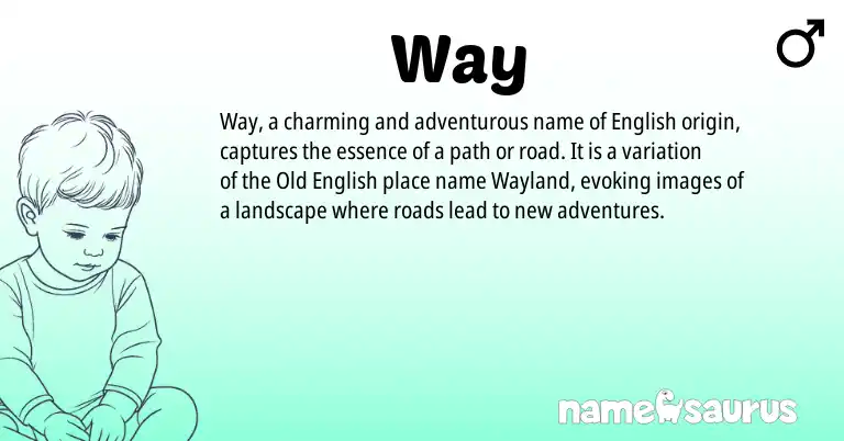 Infographic about Way name meaning, Way is a name from Old English, English origin(s).