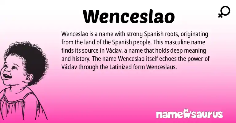 Infographic about Wenceslao name meaning, Wenceslao is a name from Spanish origin(s).