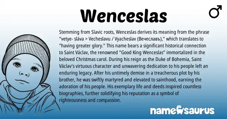 Infographic about Wenceslas name meaning, Wenceslas is a name from Slavic origin(s).