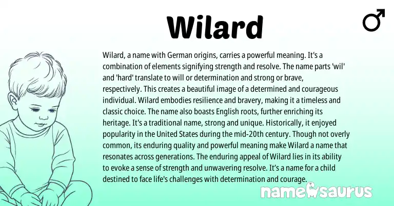 Infographic about Wilard name meaning, Wilard is a name from Germanic origin(s).