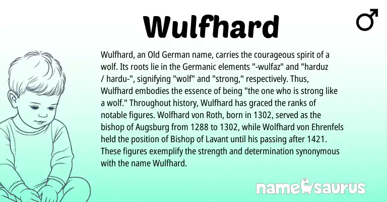 Infographic about Wulfhard name meaning, Wulfhard is a name from Old German, Germanic origin(s).
