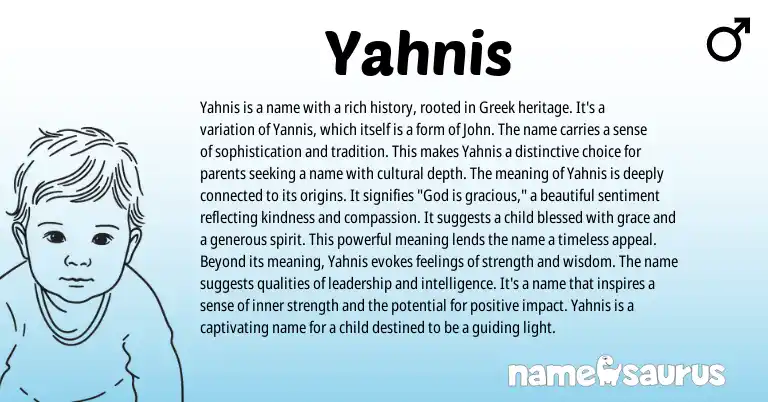 Infographic about Yahnis name meaning, Yahnis is a name from Greek origin(s).