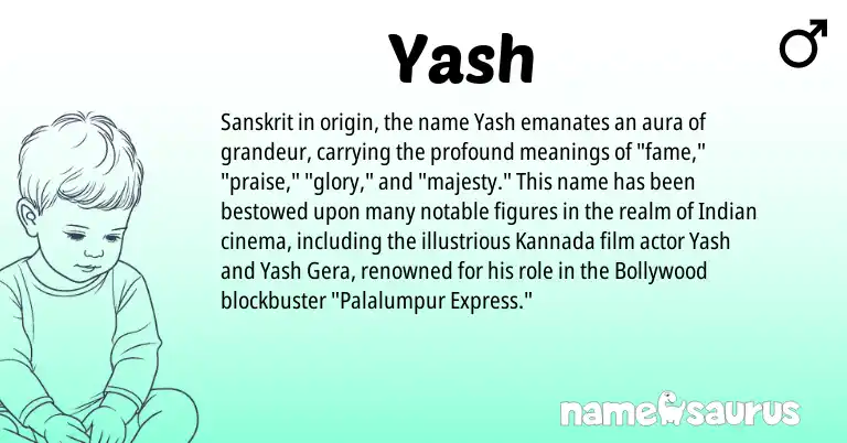 Infographic about Yash name meaning, Yash is a name from Sanskrit, Indian, Kannada origin(s).