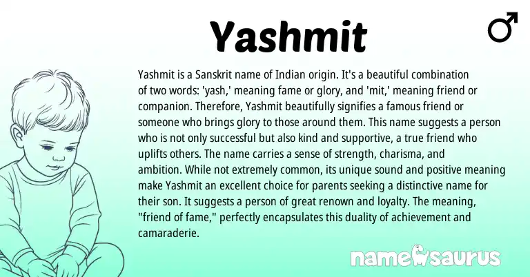 Infographic about Yashmit name meaning, Yashmit is a name from Malayalam, Indian, Sanskrit origin(s).