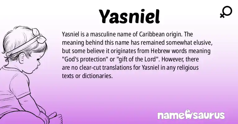Infographic about Yasniel name meaning, Yasniel is a name from Caribbean origin(s).