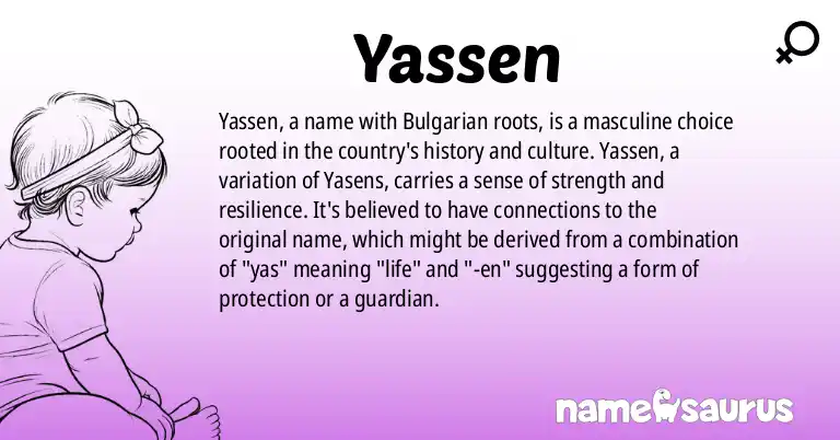Infographic about Yassen name meaning, Yassen is a name from Bulgarian origin(s).
