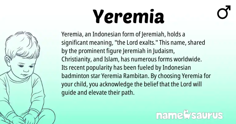 Infographic about Yeremia name meaning, Yeremia is a name from Judaism, Indonesian, Christianity origin(s).