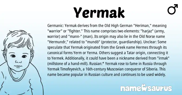 Infographic about Yermak name meaning, Yermak is a name from Old Norse, Tatar, Old High German, Russian, Germanic, Greek origin(s).
