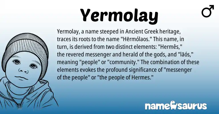 Infographic about Yermolay name meaning, Yermolay is a name from Ancient Greek origin(s).