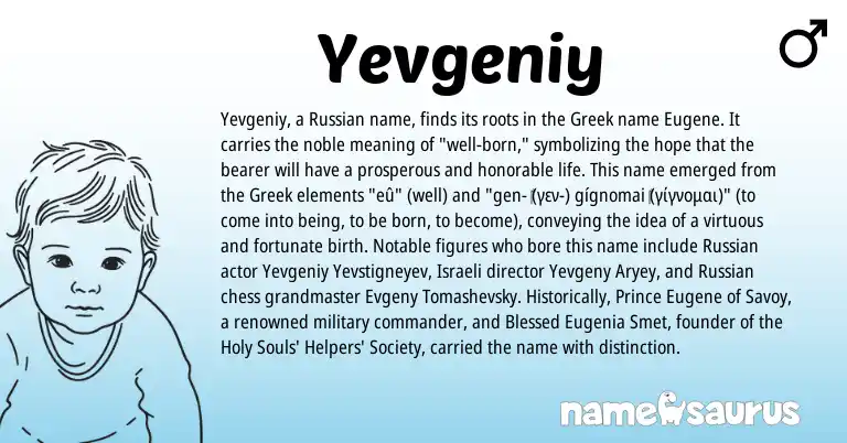 Infographic about Yevgeniy name meaning, Yevgeniy is a name from Russian, Israeli, Greek origin(s).