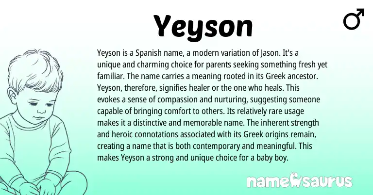 Infographic about Yeyson name meaning, Yeyson is a name from Spanish, Greek origin(s).