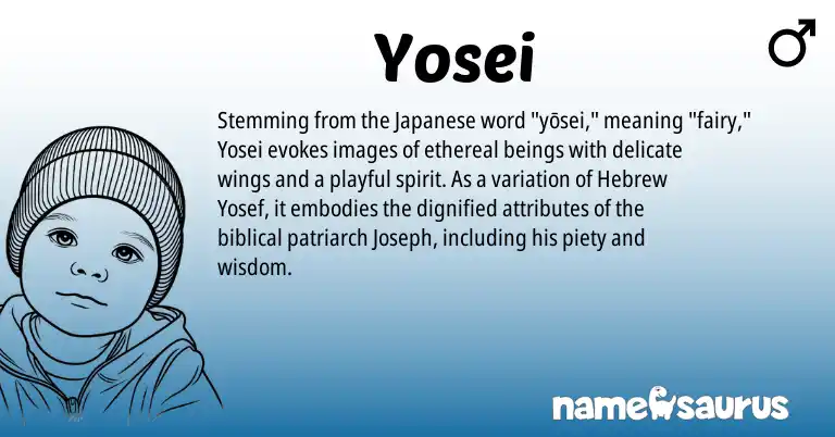Infographic about Yosei name meaning, Yosei is a name from Japanese, Hebrew origin(s).