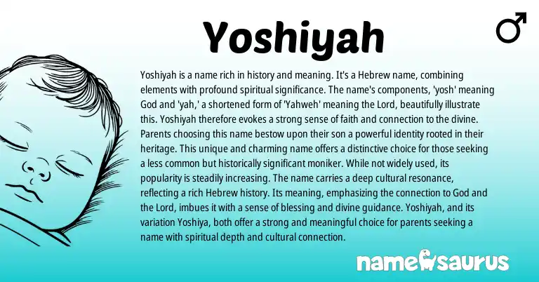 Infographic about Yoshiyah name meaning, Yoshiyah is a name from Hebrew origin(s).
