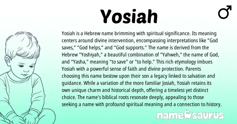 Infographic about Yosiah name meaning, Yosiah is a name from Hebrew origin(s).