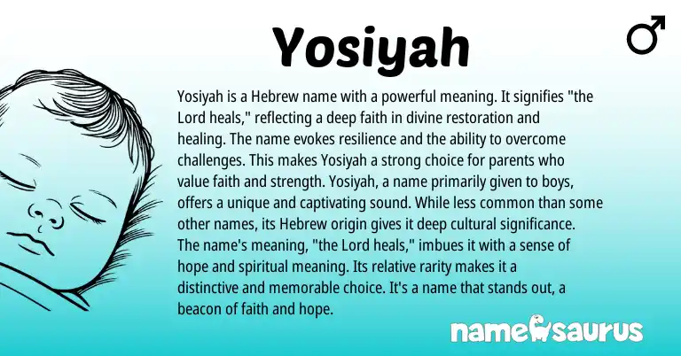 Infographic about Yosiyah name meaning, Yosiyah is a name from Hebrew origin(s).