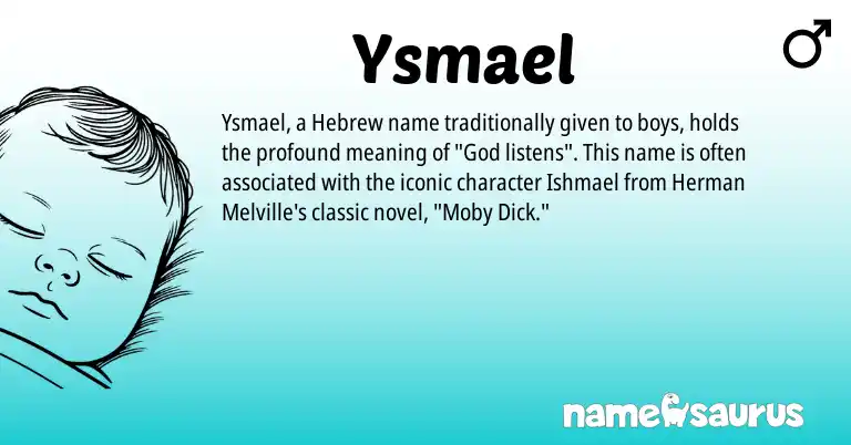 Infographic about Ysmael name meaning, Ysmael is a name from Hebrew origin(s).