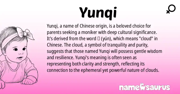 Infographic about Yunqi name meaning, Yunqi is a name from Chinese origin(s).