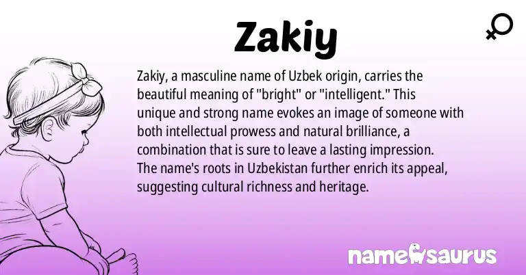 Infographic about Zakiy name meaning, Zakiy is a name from Uzbek origin(s).