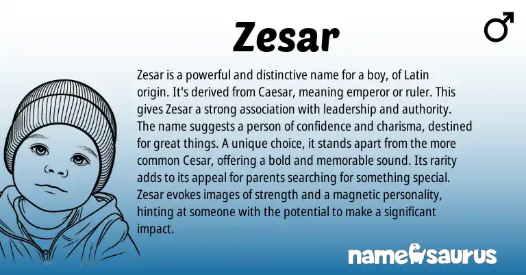 Infographic about Zesar name meaning, Zesar is a name from Latin origin(s).
