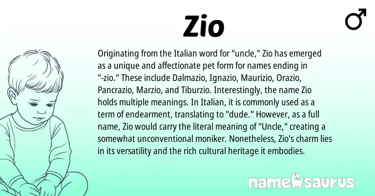 Infographic about Zio name meaning, Zio is a name from Italian origin(s).