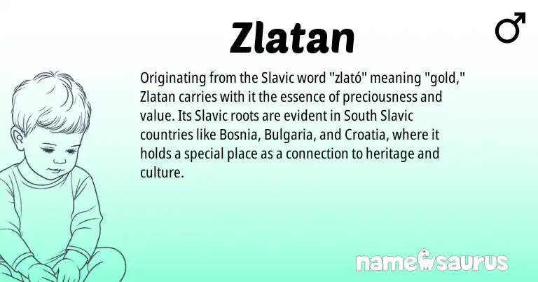 Infographic about Zlatan name meaning, Zlatan is a name from Slavic origin(s).