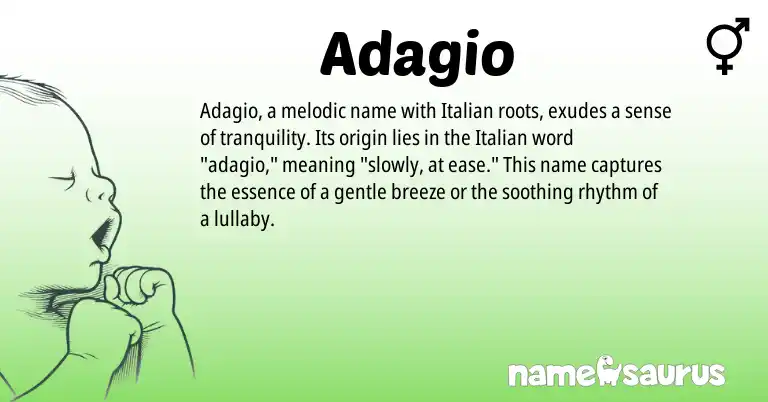 Infographic about Adagio name meaning, Adagio is a name from Italian origin(s).