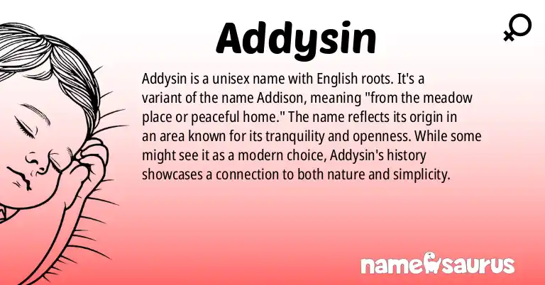 Infographic about Addysin name meaning, Addysin is a name from English origin(s).