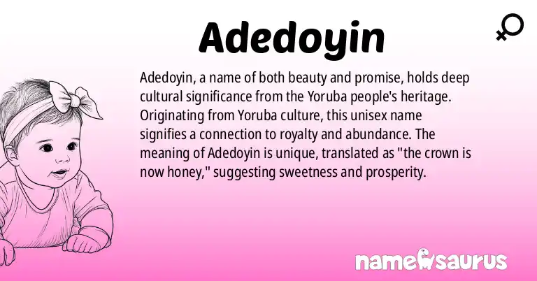 Infographic about Adedoyin name meaning, Adedoyin is a name from Yoruba origin(s).