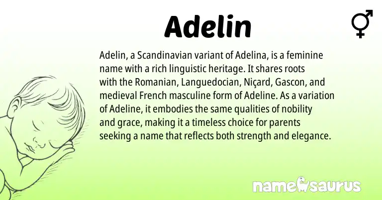 Infographic about Adelin name meaning, Adelin is a name from Scandinavian, French, Niçard, Gascon, Romanian origin(s).