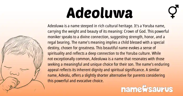 Infographic about Adeoluwa name meaning, Adeoluwa is a name from Yoruba origin(s).