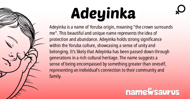 Infographic about Adeyinka name meaning, Adeyinka is a name from Yoruba origin(s).