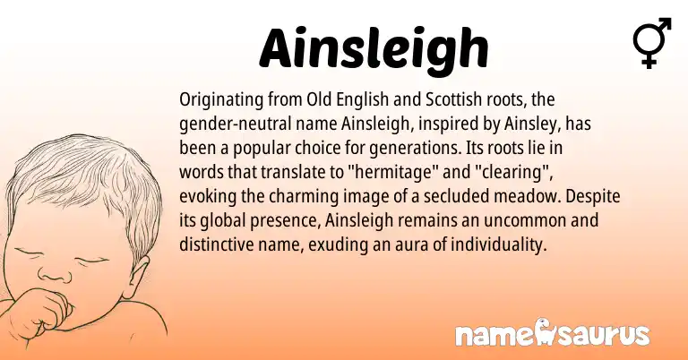 Infographic about Ainsleigh name meaning, Ainsleigh is a name from Old English, Scottish origin(s).