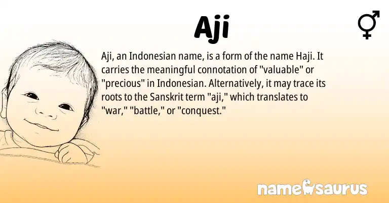 Infographic about Aji name meaning, Aji is a name from Indonesian, Sanskrit origin(s).
