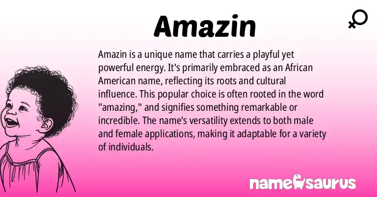 Infographic about Amazin name meaning, Amazin is a name from African American origin(s).