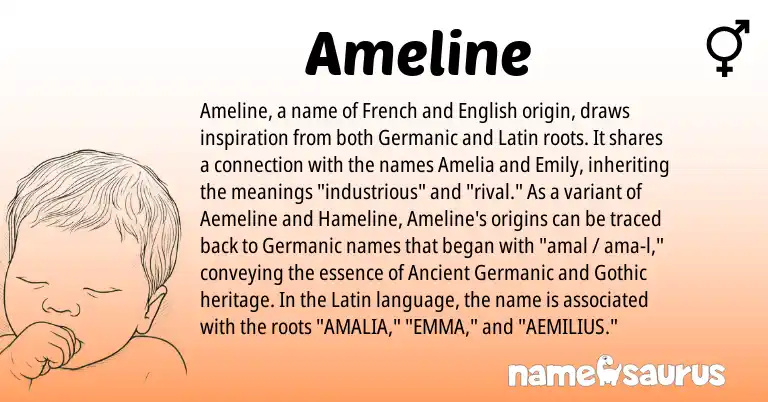 Infographic about Ameline name meaning, Ameline is a name from English, Ancient Germanic, French, Germanic, Latin, Gothic origin(s).