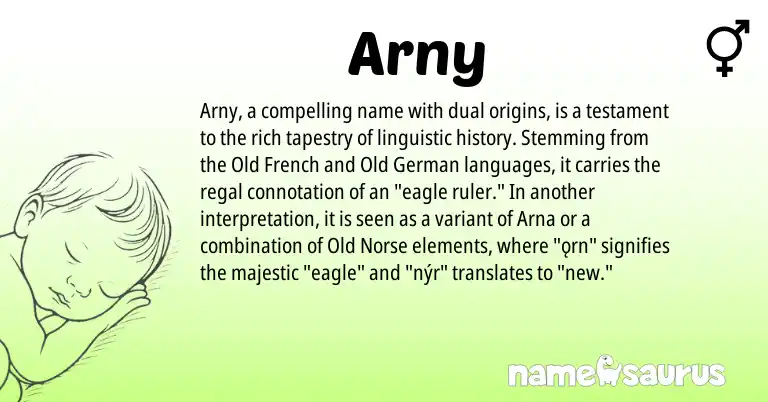 Infographic about Arny name meaning, Arny is a name from Old German, Old Norse, Old French origin(s).