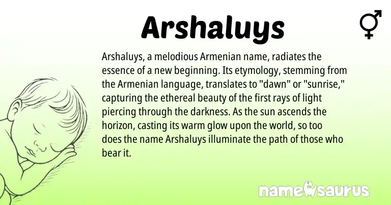 Infographic about Arshaluys name meaning, Arshaluys is a name from Armenian origin(s).