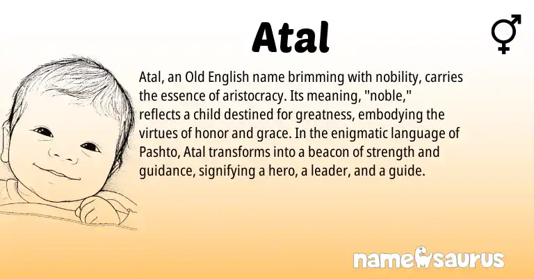 Infographic about Atal name meaning, Atal is a name from Old English, Pashto origin(s).