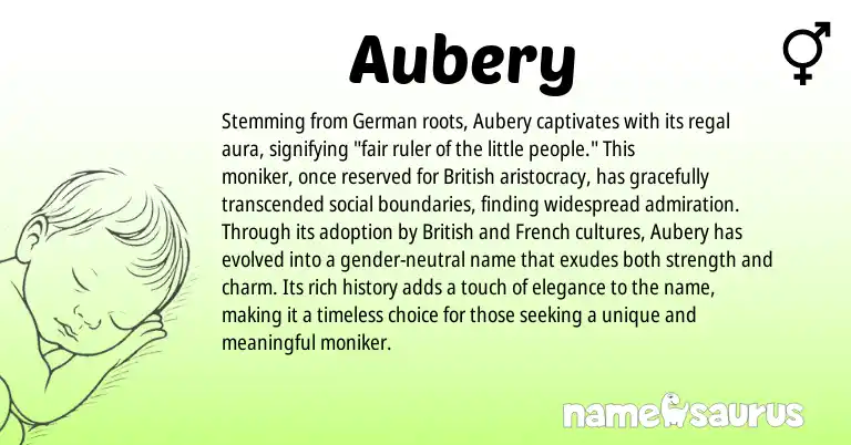 Infographic about Aubery name meaning, Aubery is a name from German, French, British origin(s).
